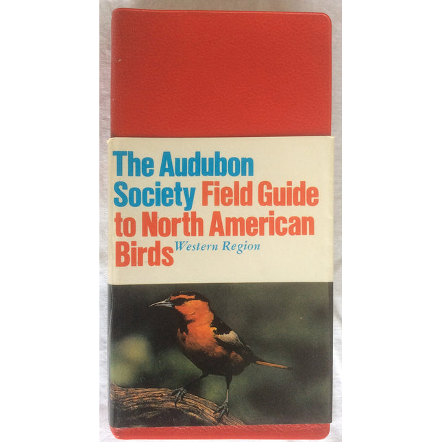 The Audubon Society Field Guide to North American Birds: Western Region (Audubon Society Field Guide Series)