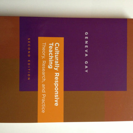 Culturally Responsive Teaching: Theory, Research, and Practice (Multicultural Education Series)