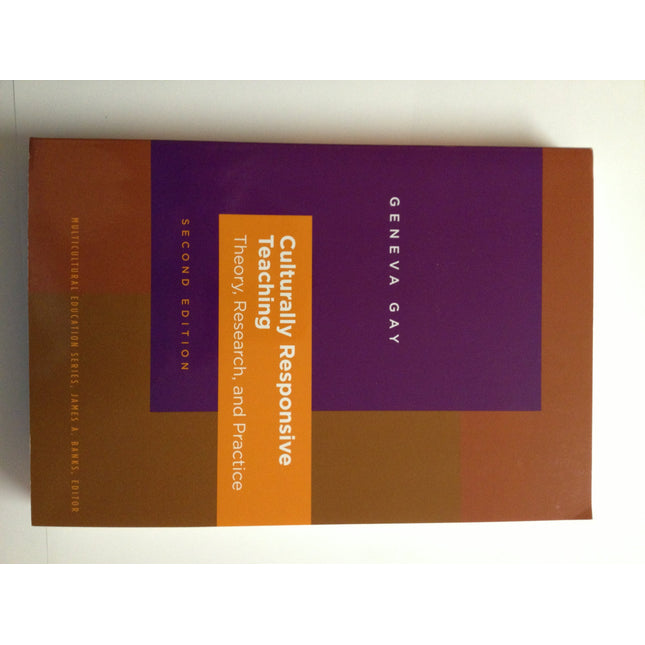 Culturally Responsive Teaching: Theory, Research, and Practice (Multicultural Education Series)