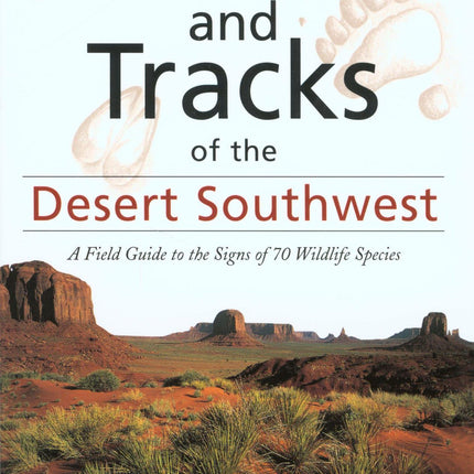 Scats and Tracks of the Desert Southwest (Scats and Tracks Series)
