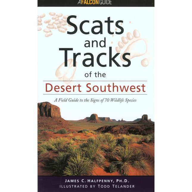Scats and Tracks of the Desert Southwest (Scats and Tracks Series)
