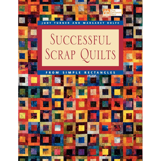 Successful Scrap Quilts from Simple Rectangles
