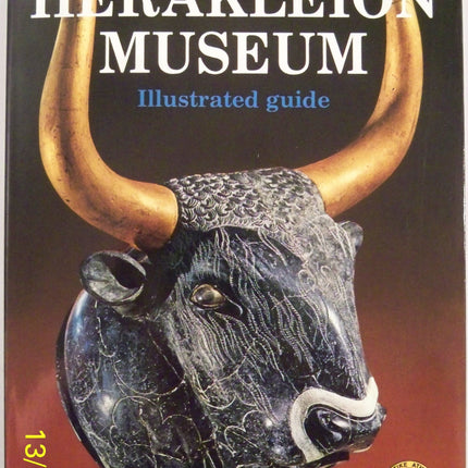 Herakleion Museum: Illustrated Guide (Ekdotike Athenon Travel Guides)