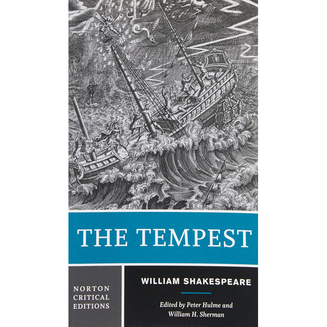 The Tempest: Sources and Contexts, Criticism, Rewritings and Appropriations (Norton Critical Editions)