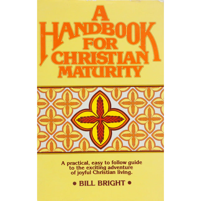 A Handbook for Christian Maturity