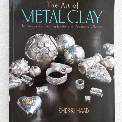 The Art of Metal Clay: Techniques for Creating Jewelry and Decorative Objects