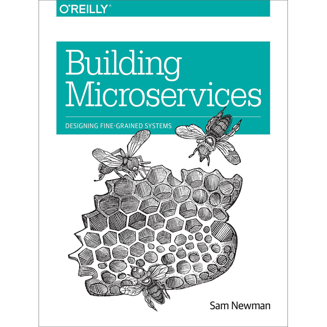 Building Microservices: Designing Fine-Grained Systems