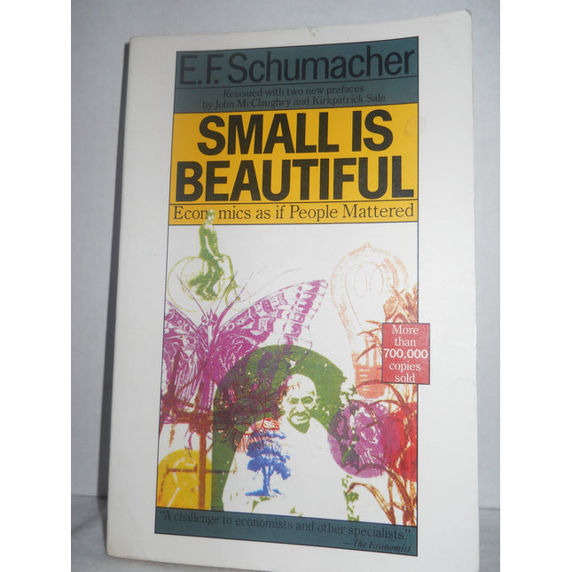 Small Is Beautiful: Economics as if People Mattered