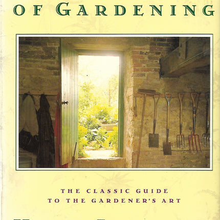 The Principles of Gardening: The Classic Guide to the Gardener's Art