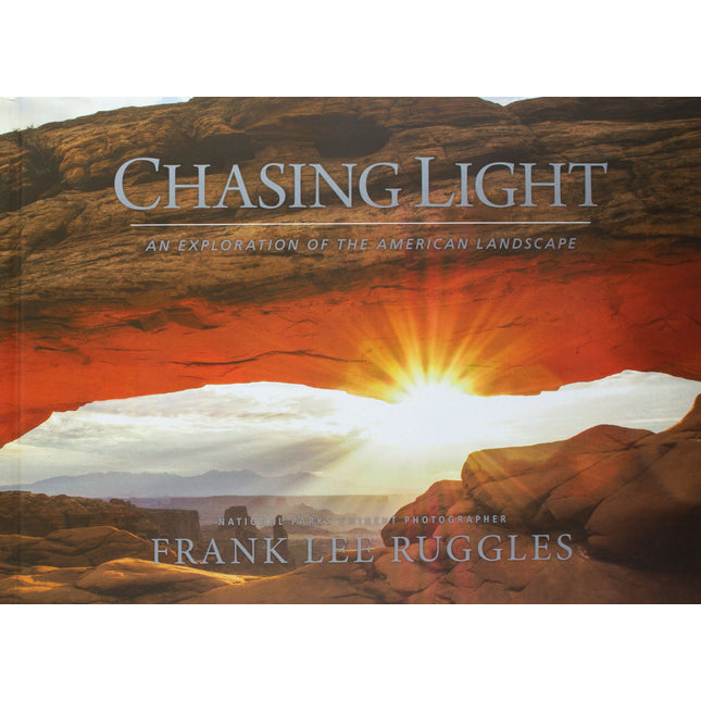 Chasing Light: An Exploration of the American Landscape