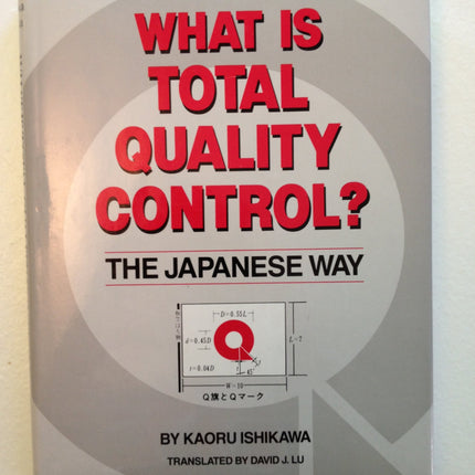What Is Total Quality Control?: The Japanese Way (English and Japanese Edition)
