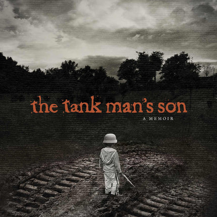 The Tank Man's Son: A Memoir