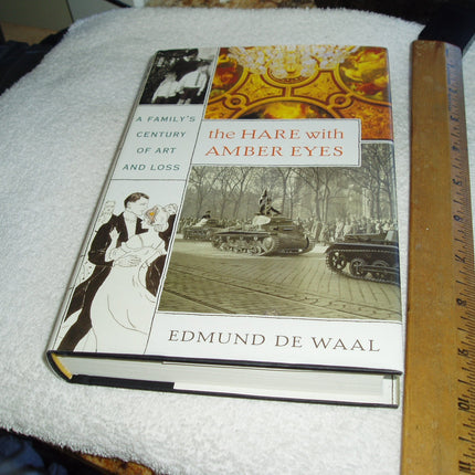 The Hare with Amber Eyes: A Family's Century of Art and Loss