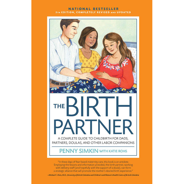 The Birth Partner 5th Edition: A Complete Guide to Childbirth for Dads, Partners, Doulas, and Other Labor Companions
