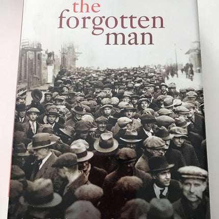 The Forgotten Man: A New History of the Great Depression