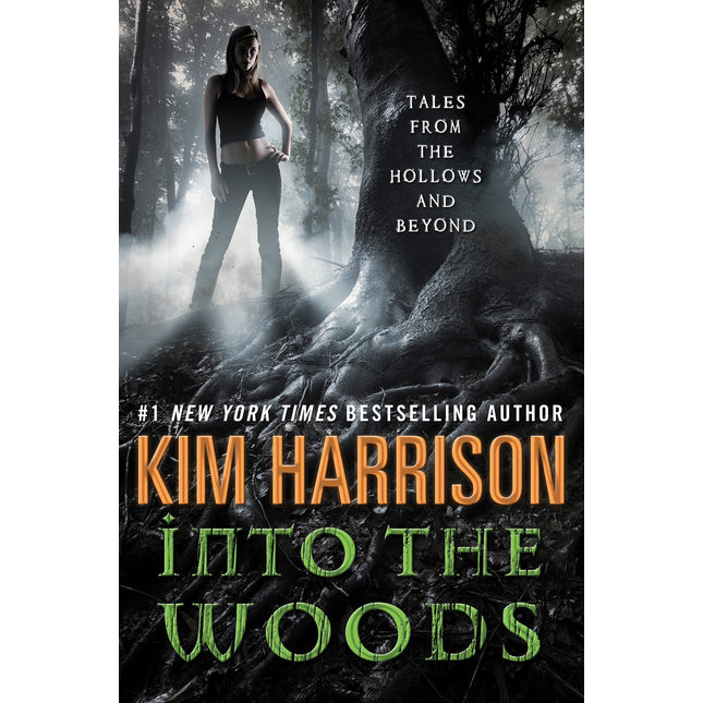 Into the Woods: Tales from the Hollows and Beyond (A Hollows Novella)