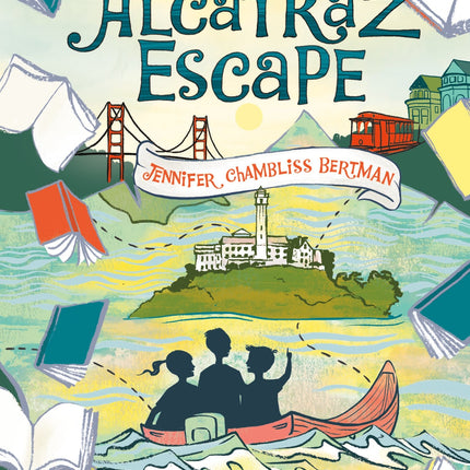 The Alcatraz Escape (The Book Scavenger series, 3)