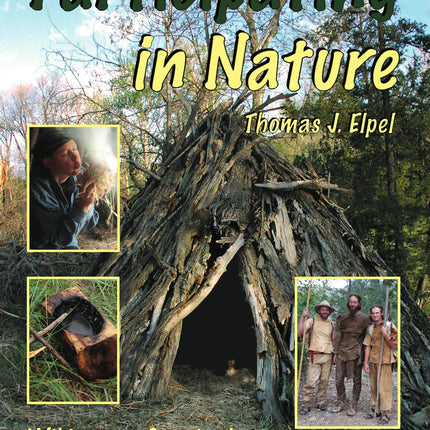 Participating in Nature: Wilderness Survival and Primitive Living Skills