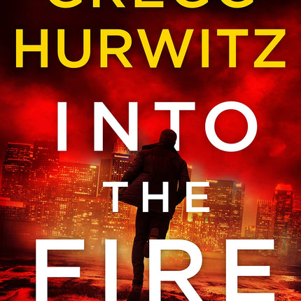 Into the Fire: An Orphan X Novel