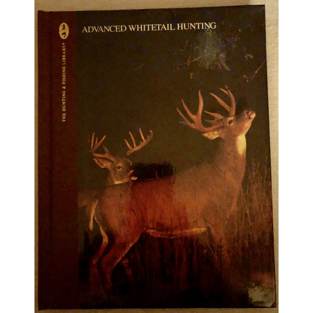 Advanced Whitetail Hunting (The Complete Hunter)