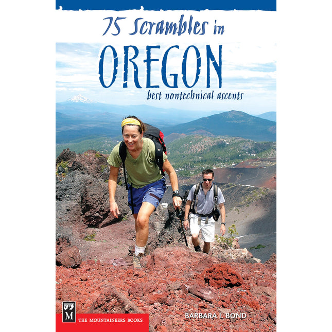 75 Scrambles in Oregon: Best Non-technical Ascents