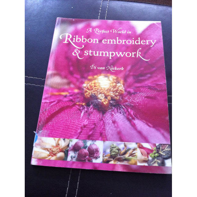 A Perfect World in Ribbon Embroidery and Stumpwork