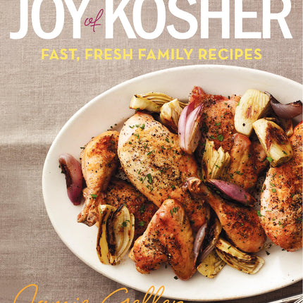 Joy of Kosher: Fast, Fresh Family Recipes – 200+ Easy, Authentic Dishes for Holidays, Passover, and Everyday Meals