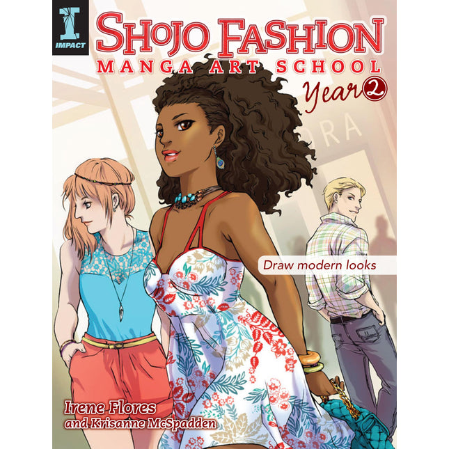 Shojo Fashion Manga Art School, Year 2: Draw modern looks