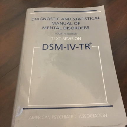 Diagnostic and Statistical Manual of Mental Disorders, 4th Edition, Text Revision (DSM-IV-TR)