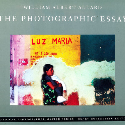 William Albert Allard: The Photographic Essay (American Photographer Master Series)