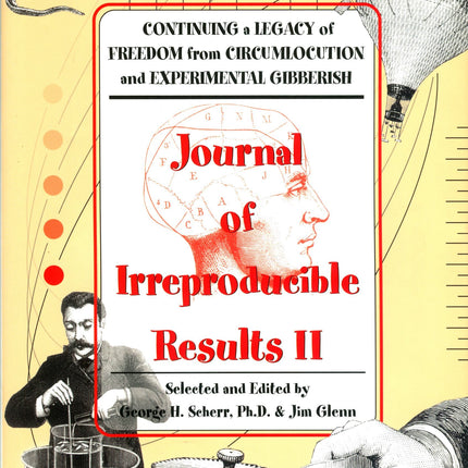 Journal of Irreproducible Results II