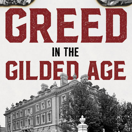 Greed in the Gilded Age: The Brilliant Con of Cassie Chadwick