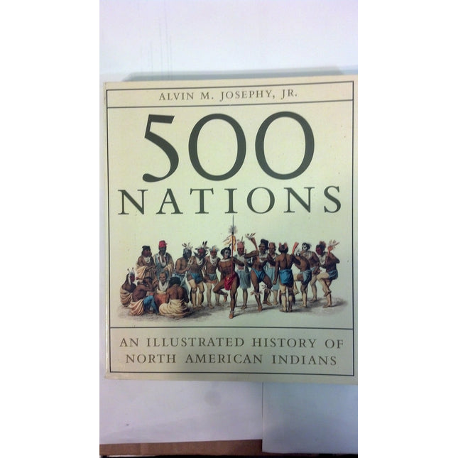 500 Nations: An Illustrated History of North American Indians