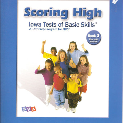 Scoring High, Iowa Tests of Basic Skills, A Test Prep Program for ITBS, Book 3, Now with Science, TEACHER'S EDITION (2007-05-03)