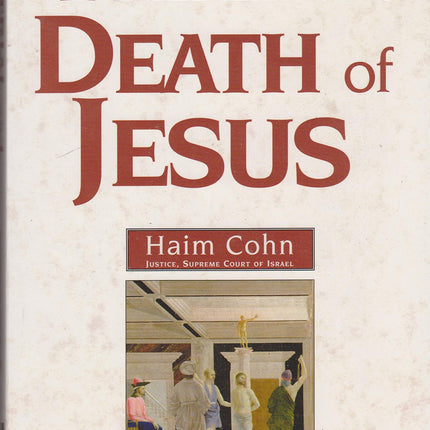 The Trial and Death of Jesus