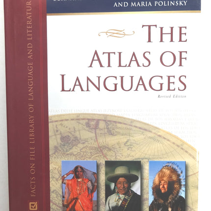 The Atlas of Languages: The Origin and Development of Languages Throughout the World (Facts on File Library of Language and Literature Series)