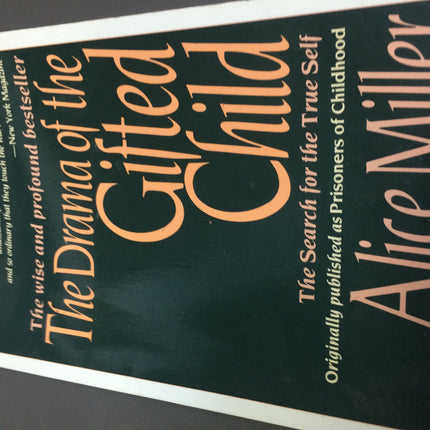 The Drama of the Gifted Child: The Search for the True Self (CN 5097)