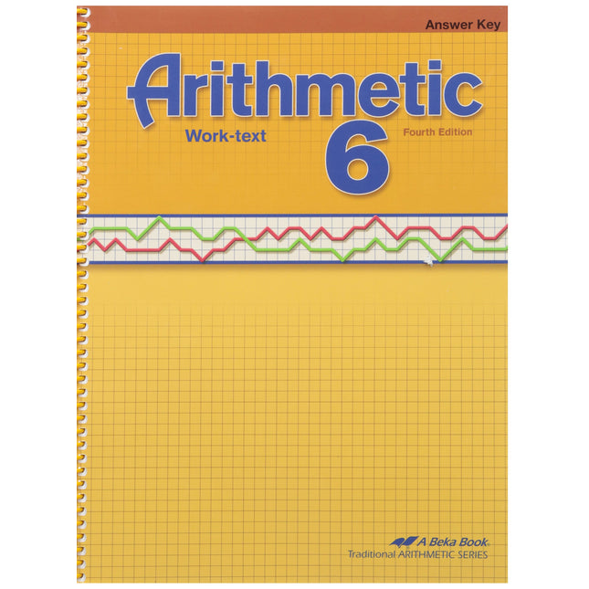 Abeka Arithmetic 6 Worktext Answer Key 4th Edition