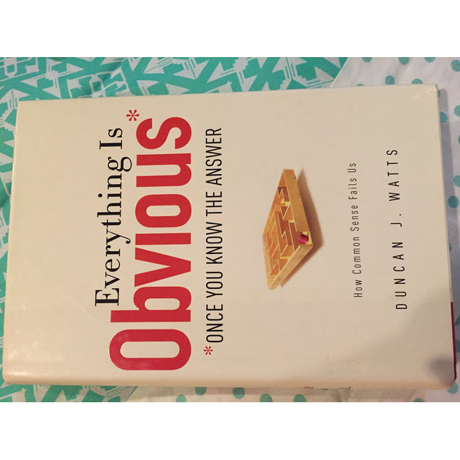 Everything Is Obvious: *Once You Know the Answer