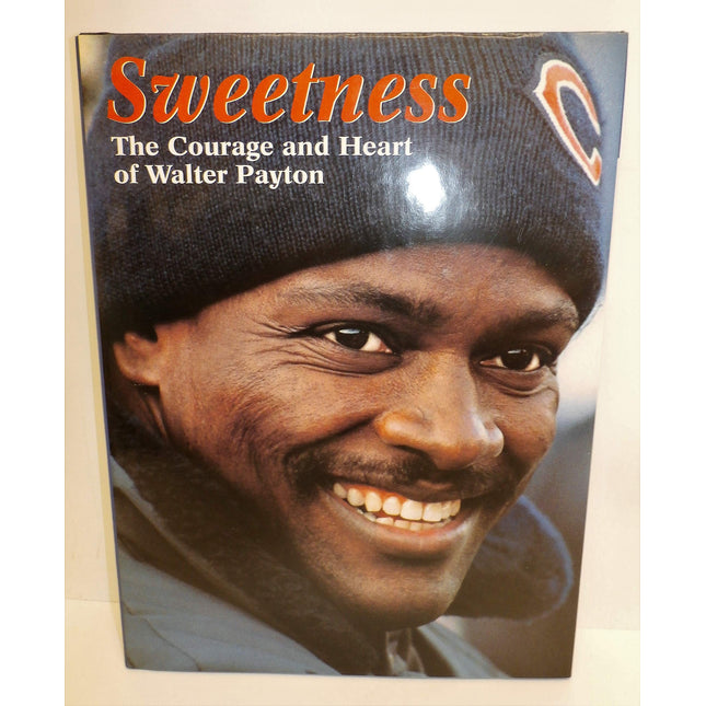 Sweetness: The Courage and Heart of Walter Payton