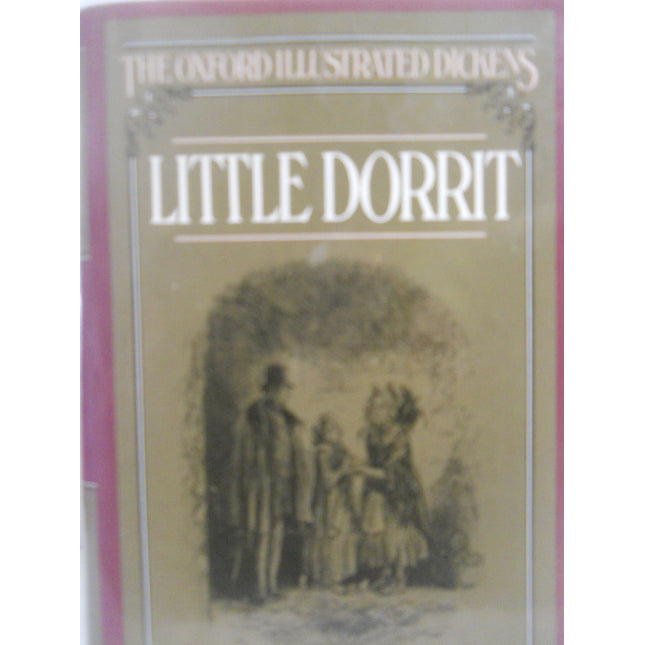 Little Dorrit (Oxford Illustrated Dickens)