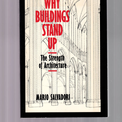 Why Buildings Stand Up: The Strength of Architecture