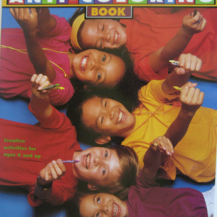 The Fifth Anti-Coloring Book: Creative Activities for Ages 6 and Up