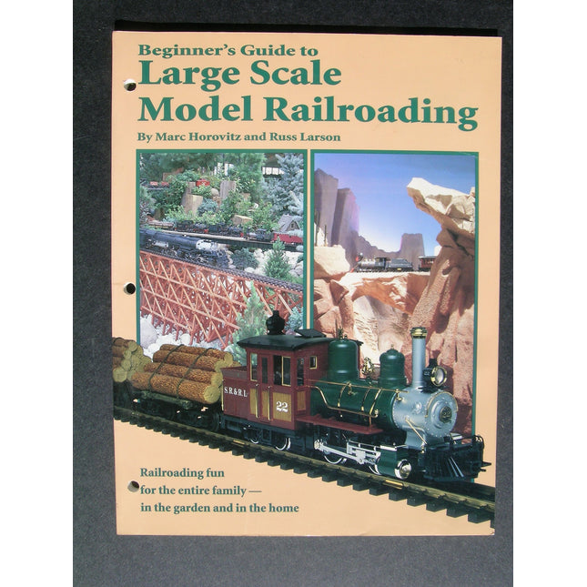 Beginner's Guide to Large Scale Model Railroading