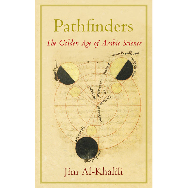 Pathfinders: The Golden Age Of Arabic Science