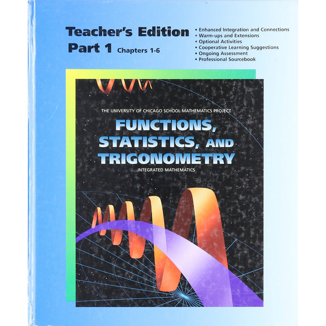 Functions, Statistics, and Trigonometry Integrated Mathematics (Teacher's Edition Part 1)