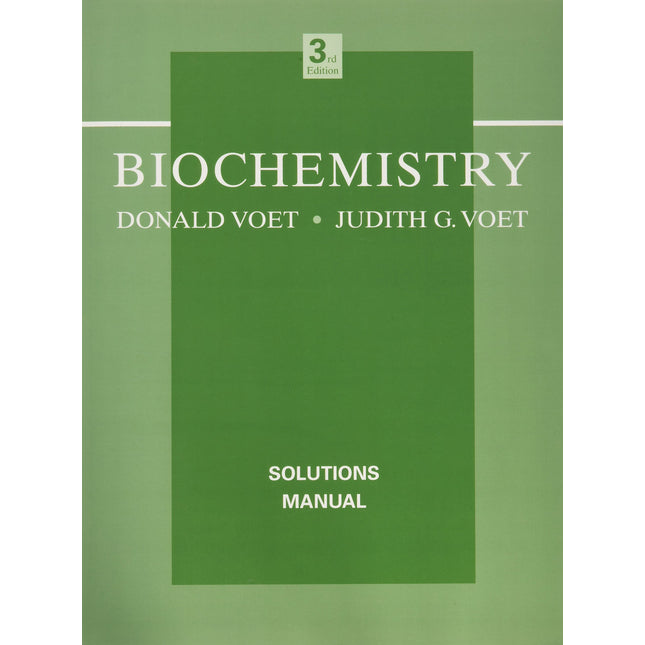Biochemistry, Solutions Manual