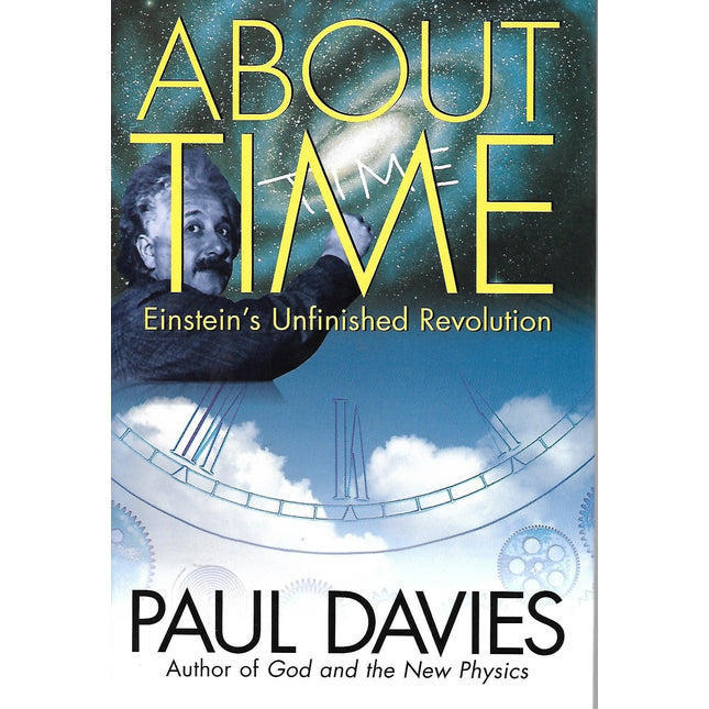 About Time: Einstein's Unfinished Revolution