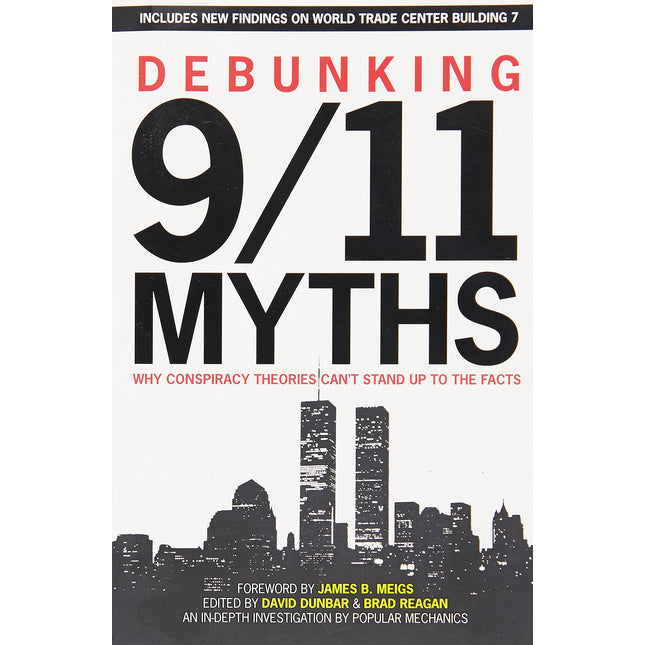 Debunking 9/11 Myths: Why Conspiracy Theories Can't Stand Up to the Facts
