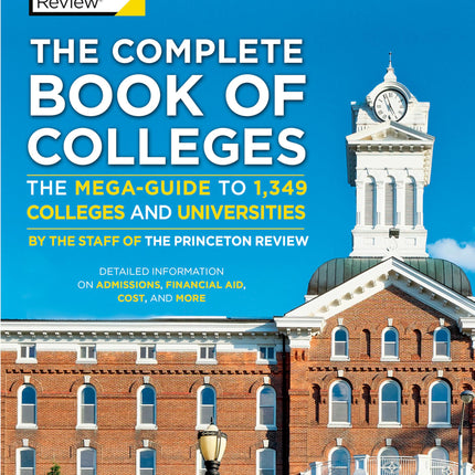 The Complete Book of Colleges, 2021: The Mega-Guide to 1,349 Colleges and Universities (2021) (College Admissions Guides)